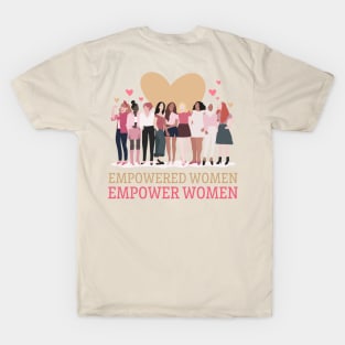 Empowered Women Empower Women, Feminist Quote T-Shirt